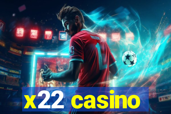 x22 casino